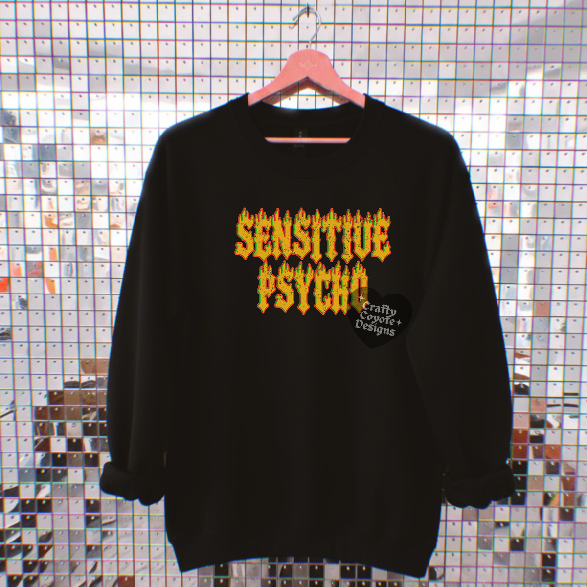 Sensitive Psycho Sweatshirt